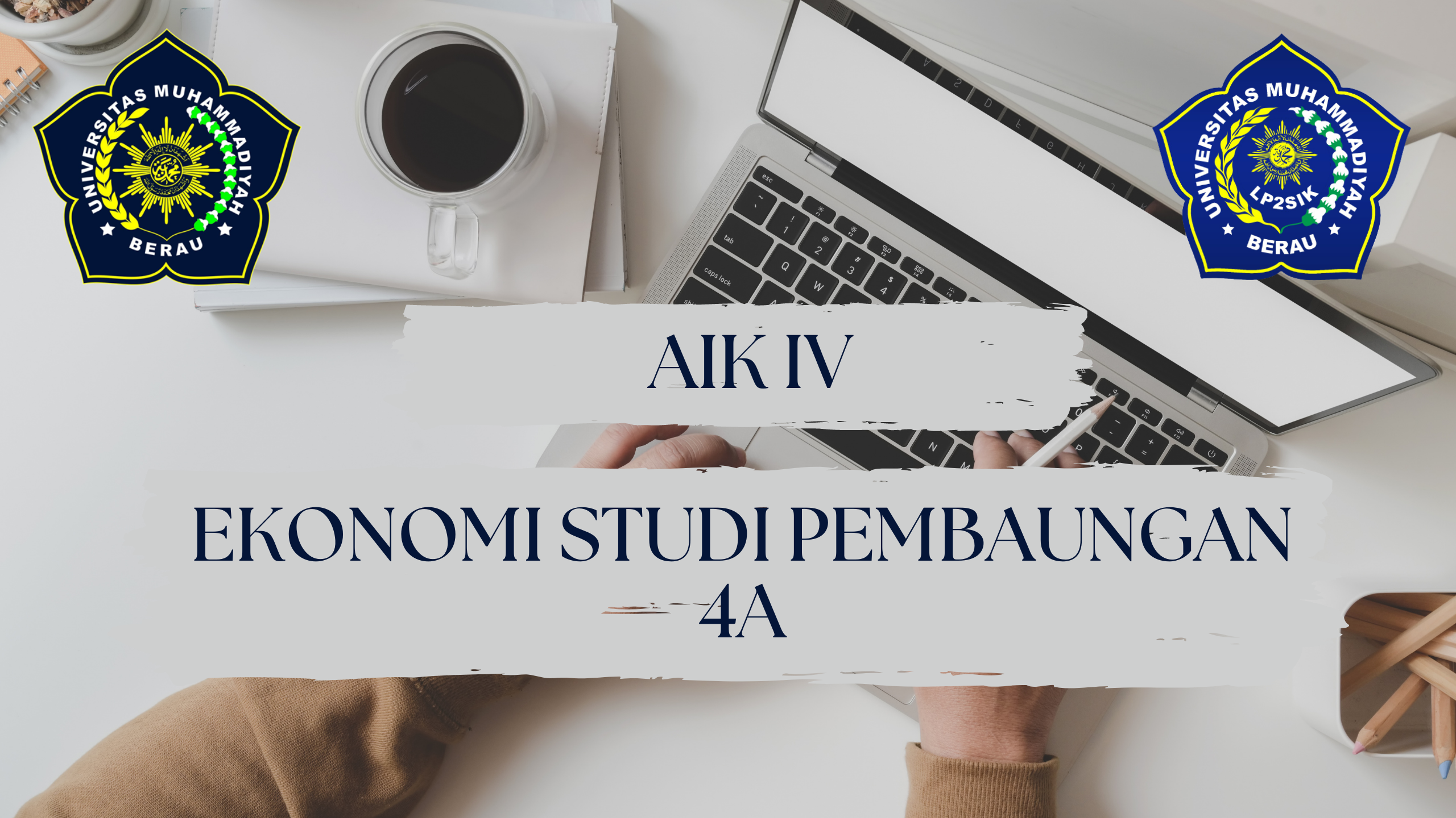 STUDI ISLAM DAN KEMUHAMMADIYAHAN IV (A) ESP