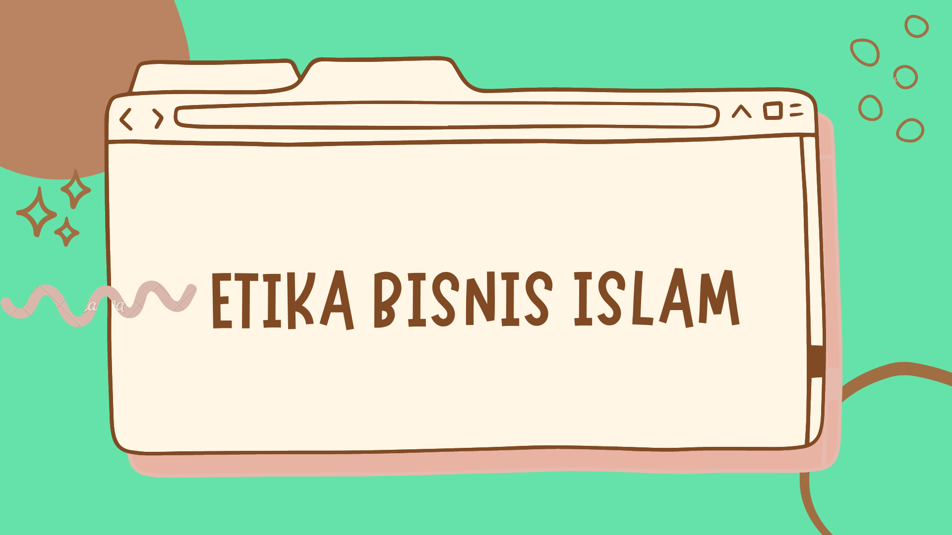 ETIKA BISNIS ISLAM (B)
